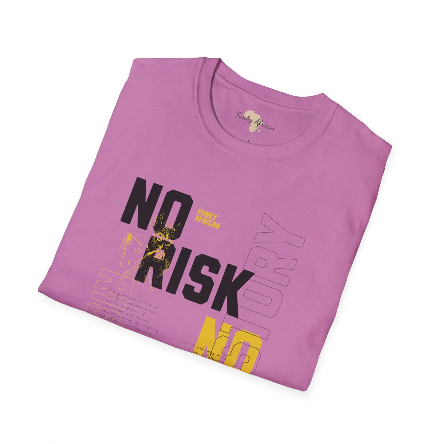 No risk No story unisex tee