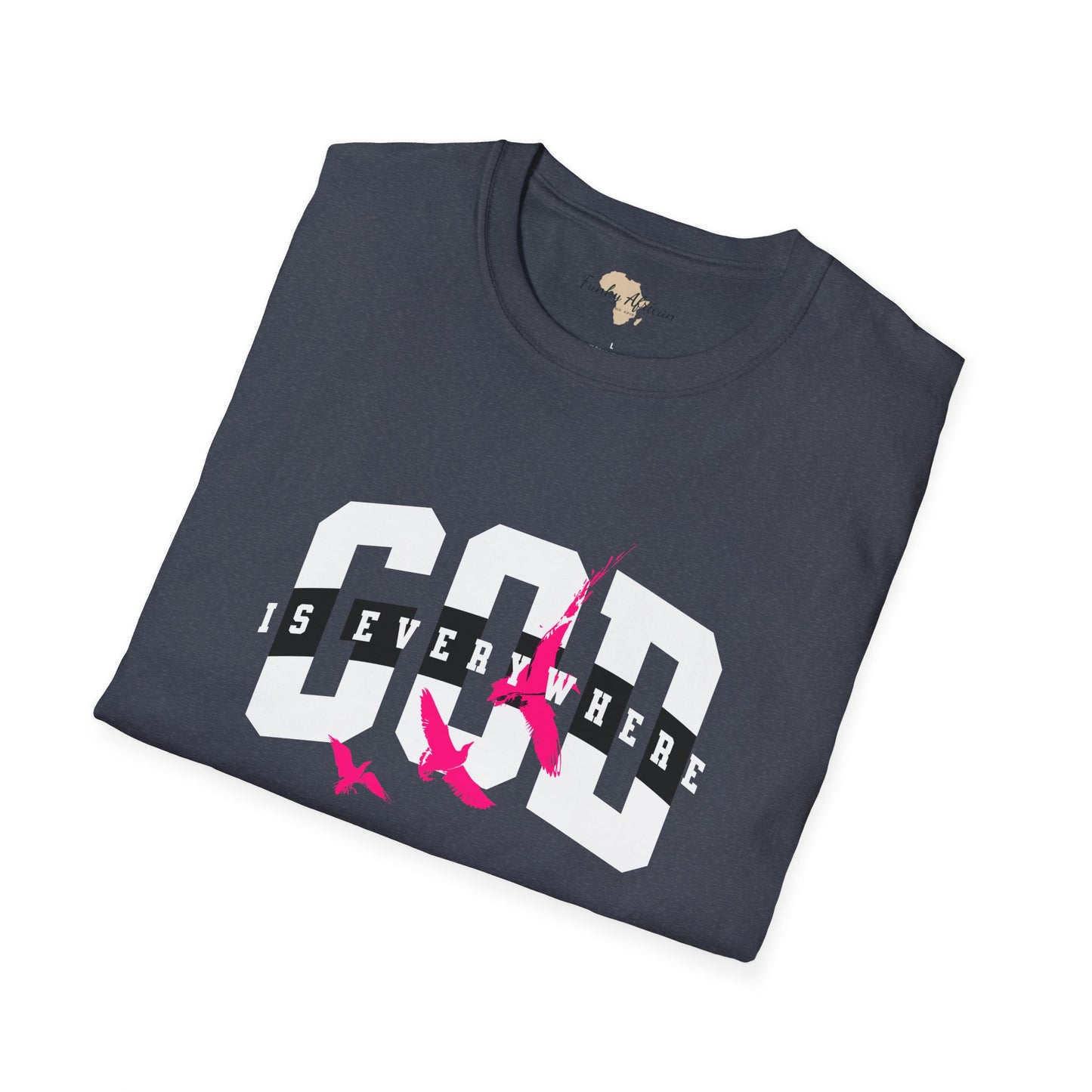 God is everywhere unisex tee