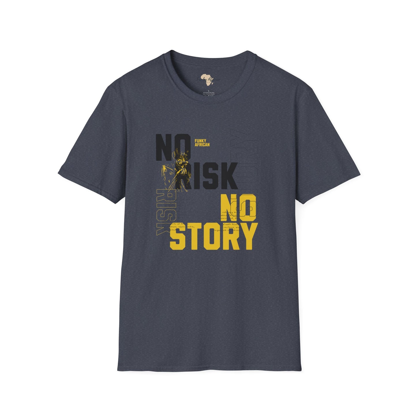 No risk No story unisex tee