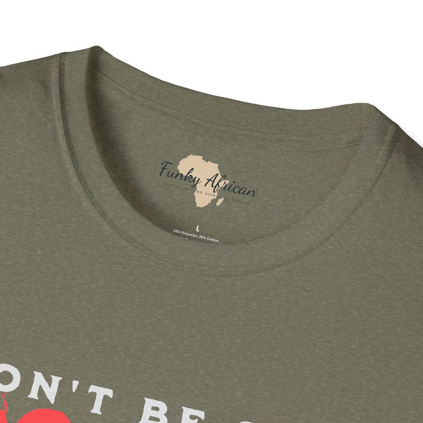 Don't be sad unisex tee