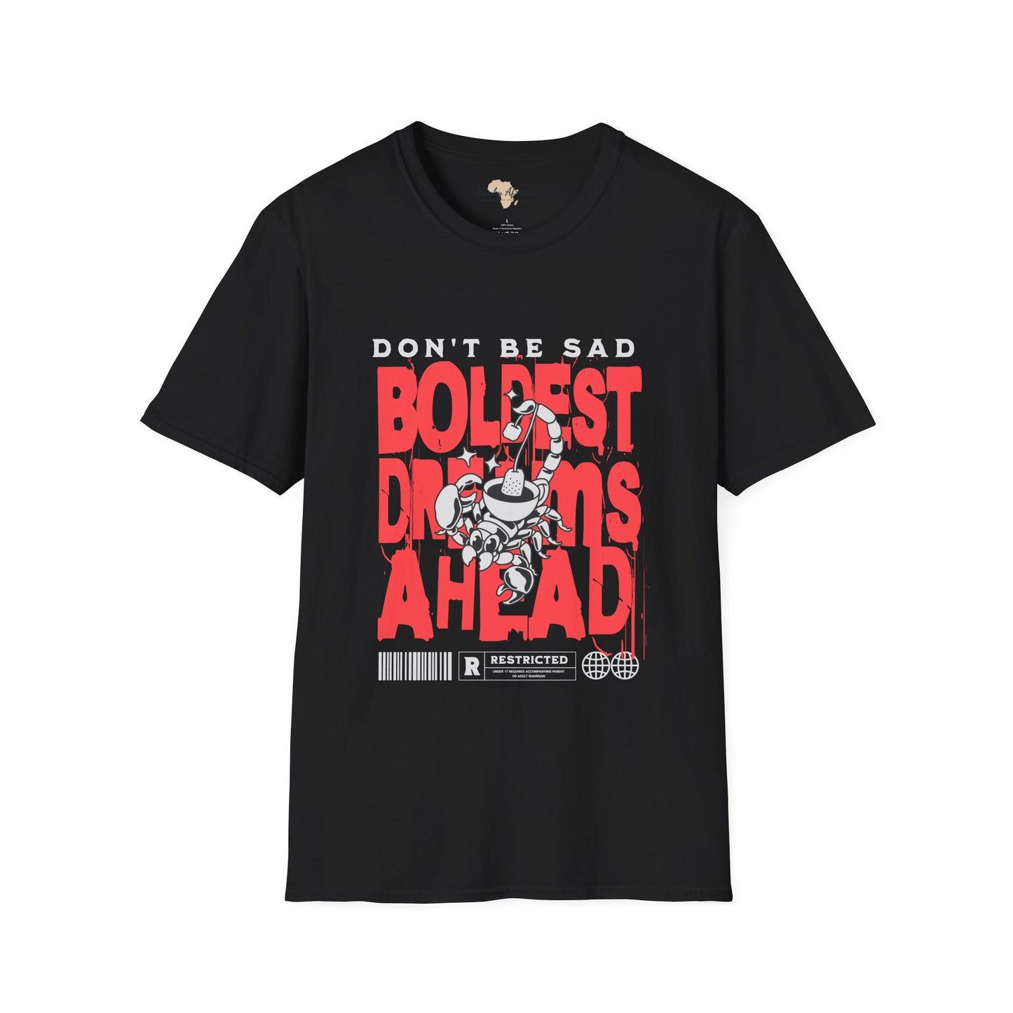Don't be sad unisex tee