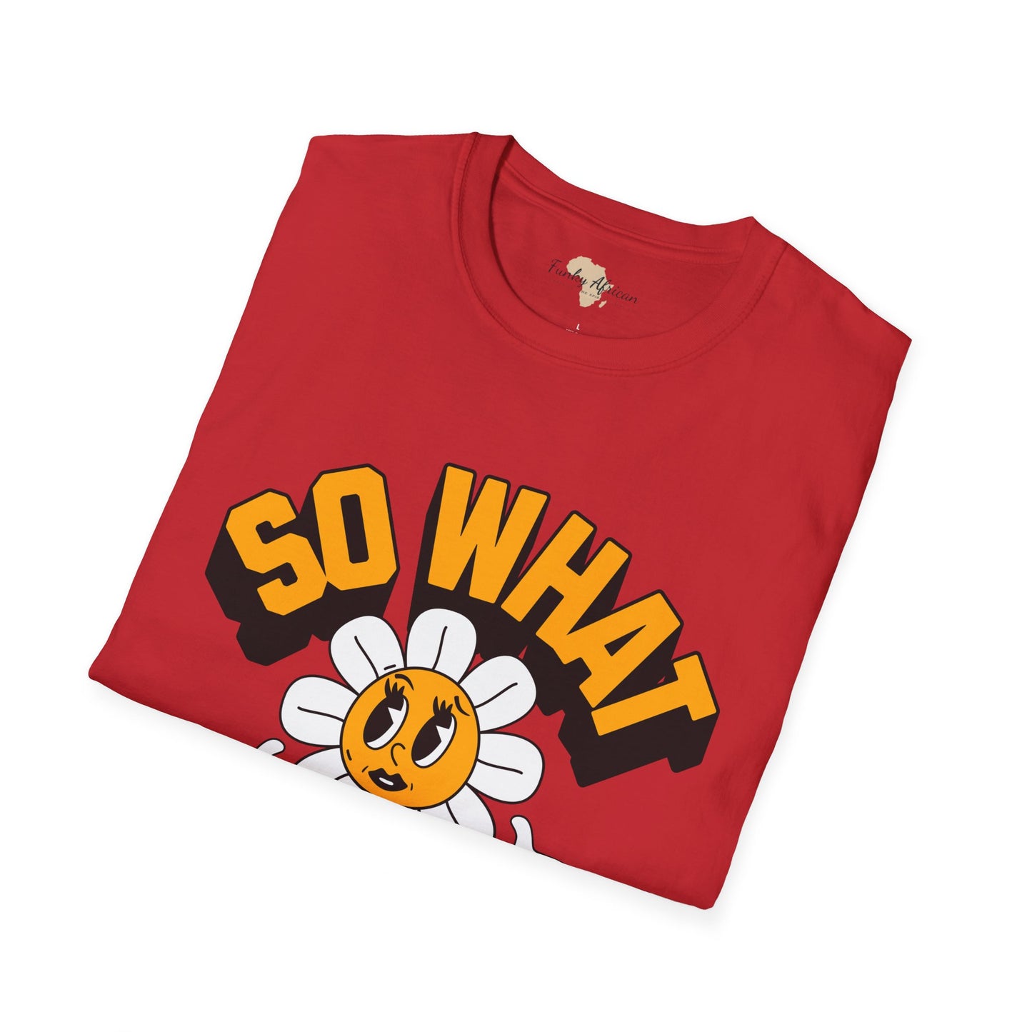 So what would you do unisex tee
