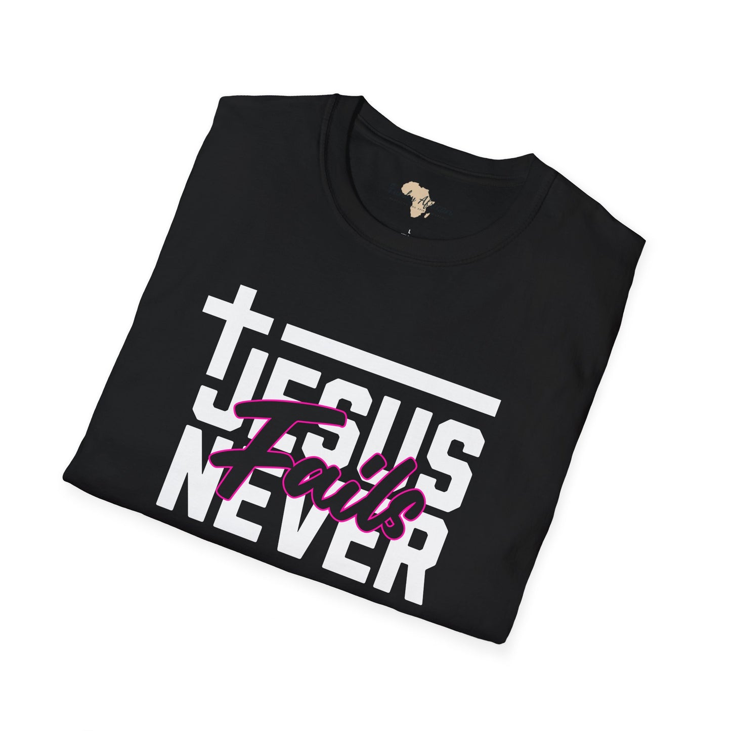 Jesus Never fails unisex tee
