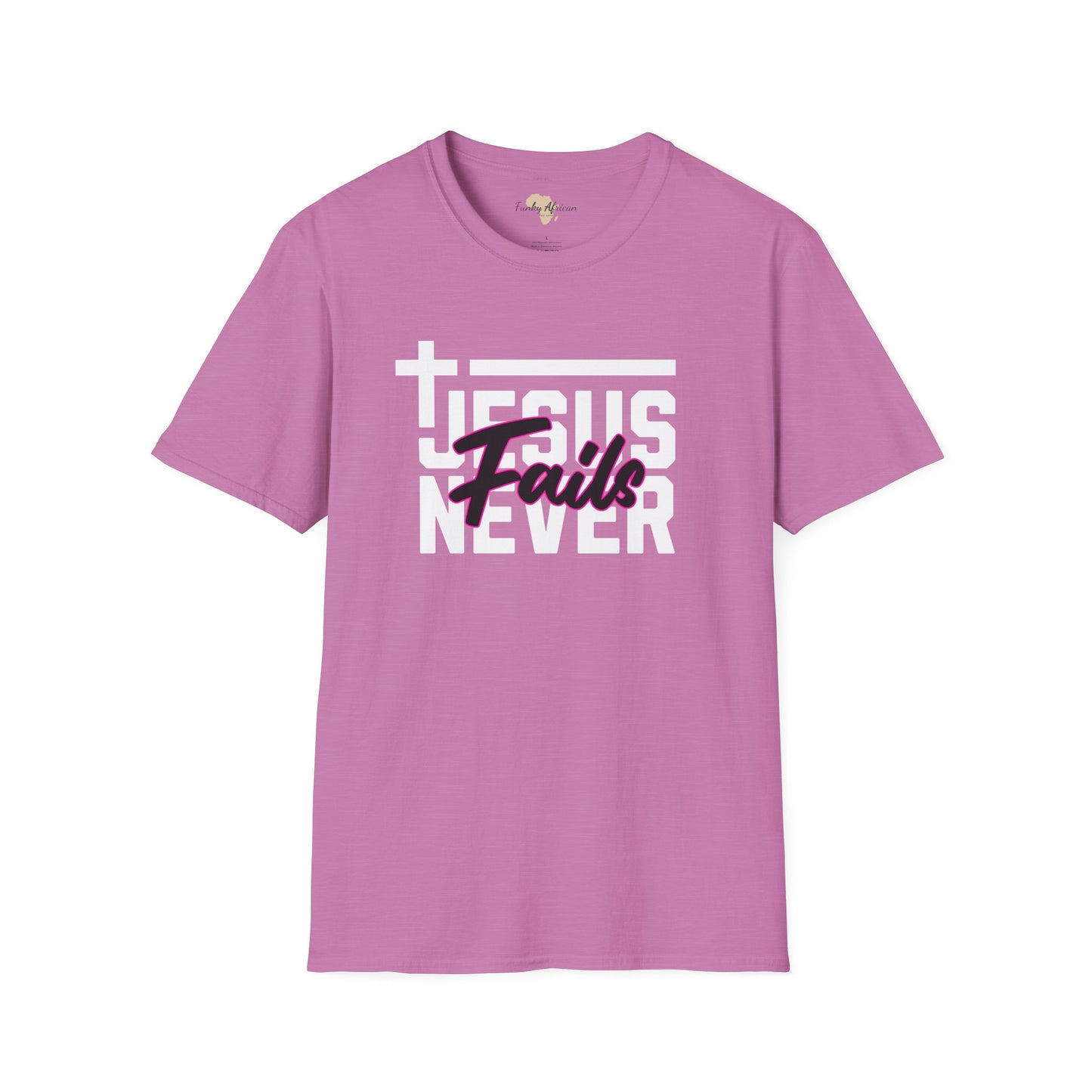 Jesus Never fails unisex tee