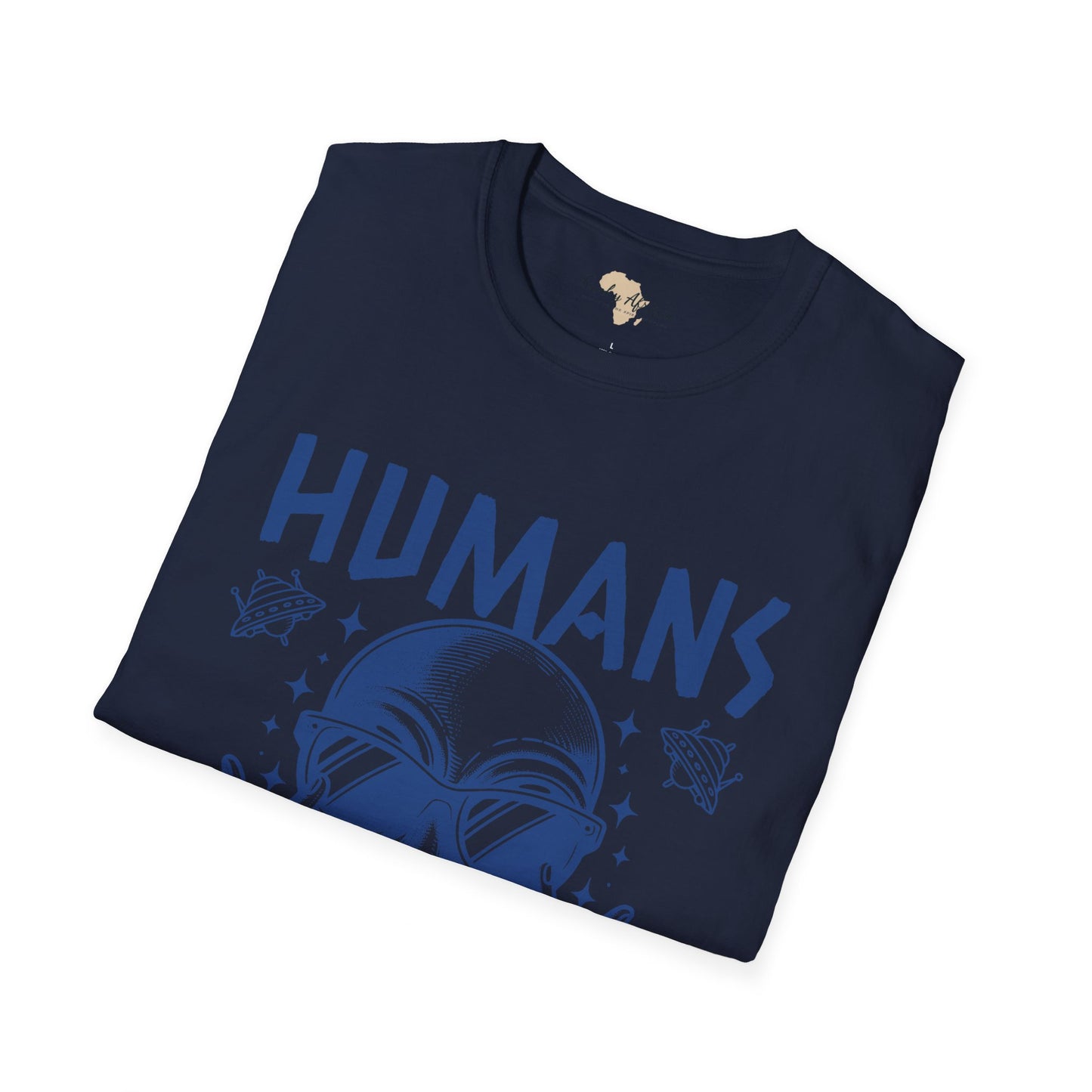 Humans aren't real unisex tee