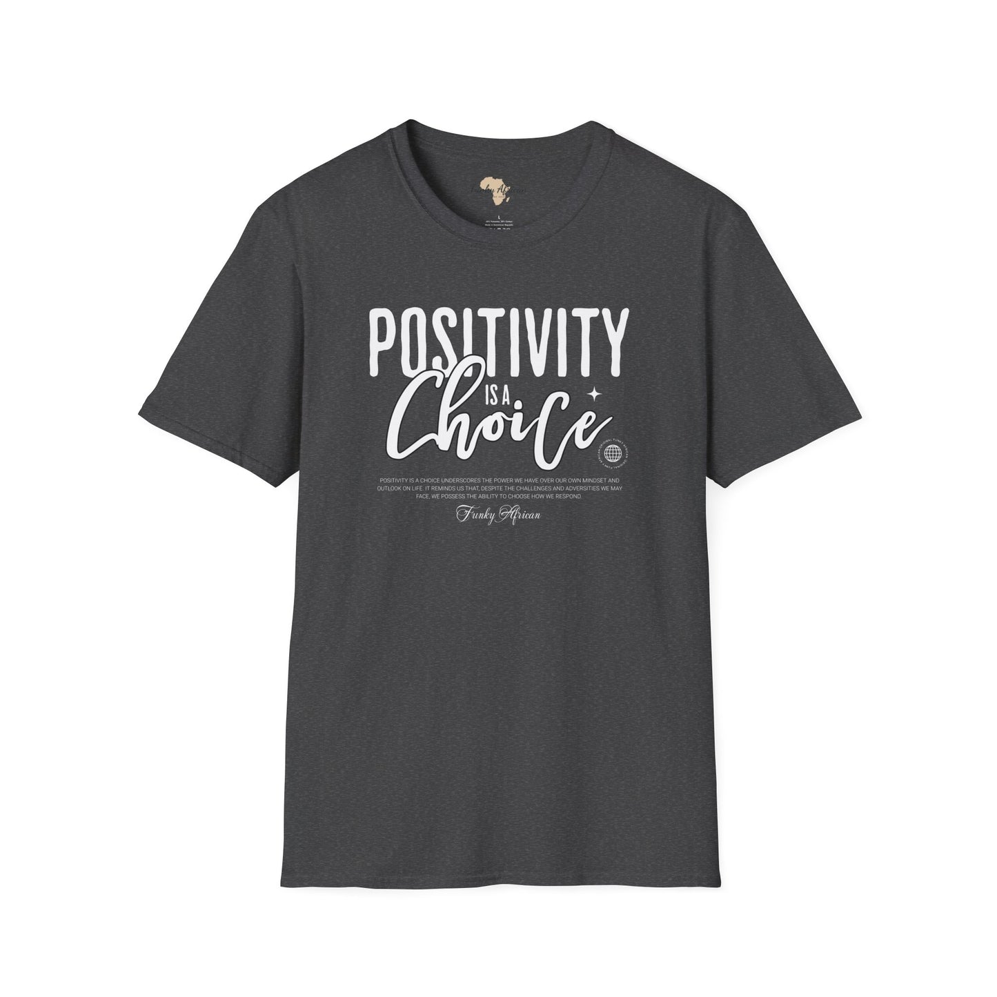 Positivity is a choice unisex softstyle tee