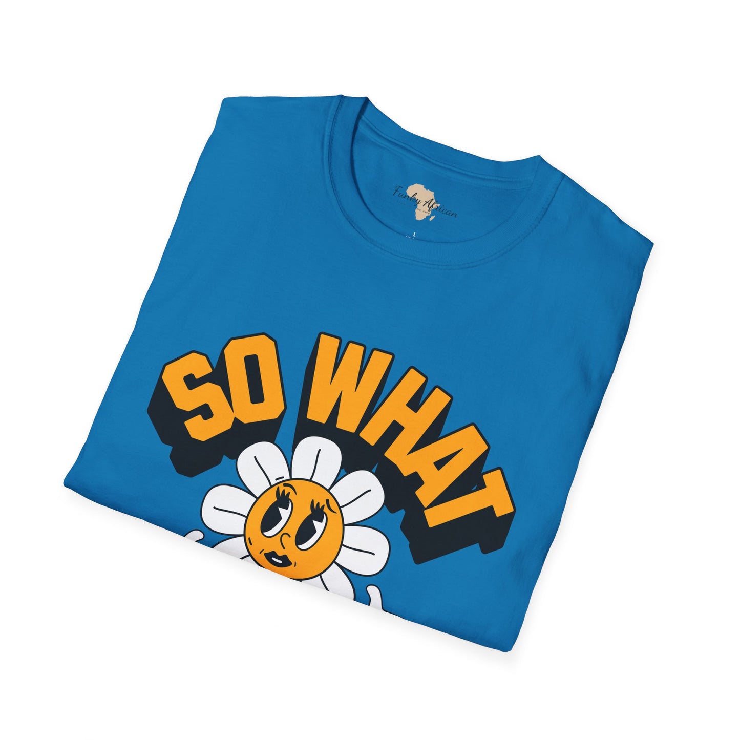 So what would you do unisex tee