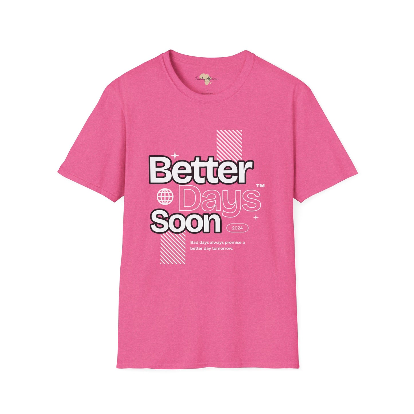 Better days unisex tee