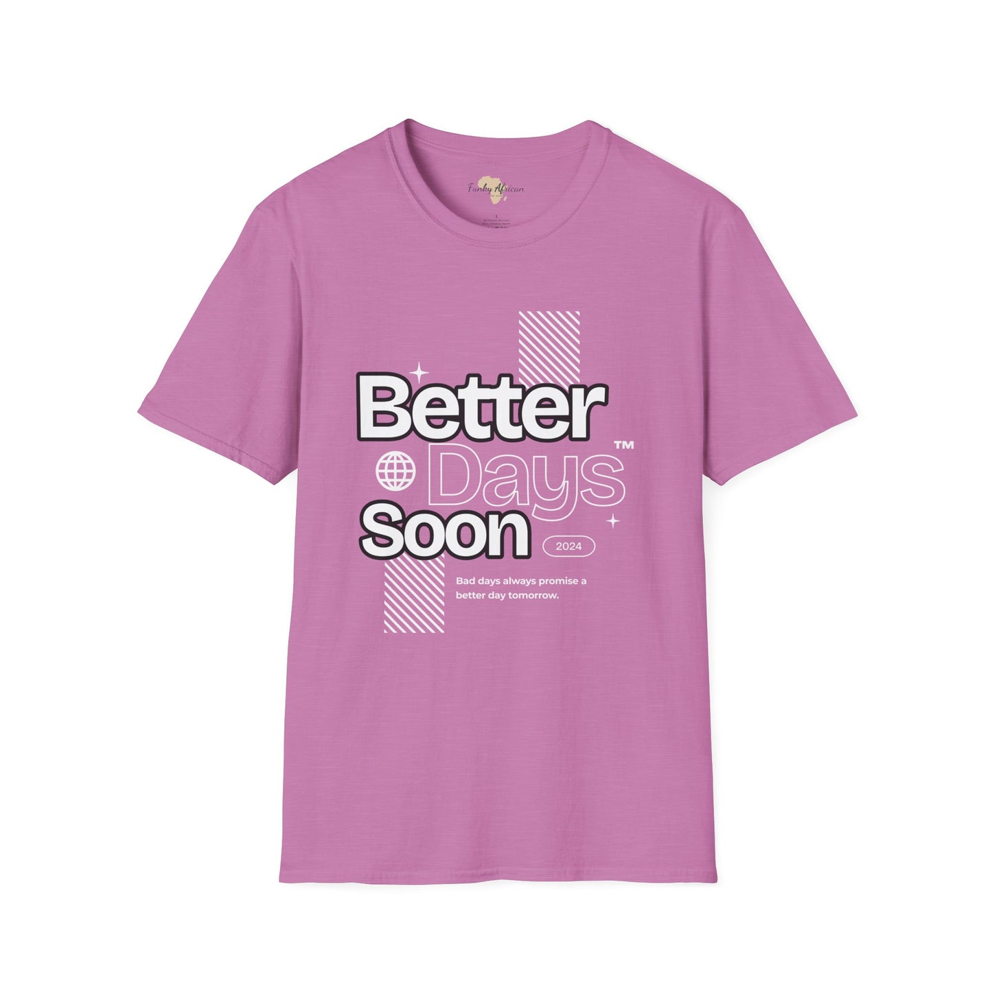 Better days unisex tee