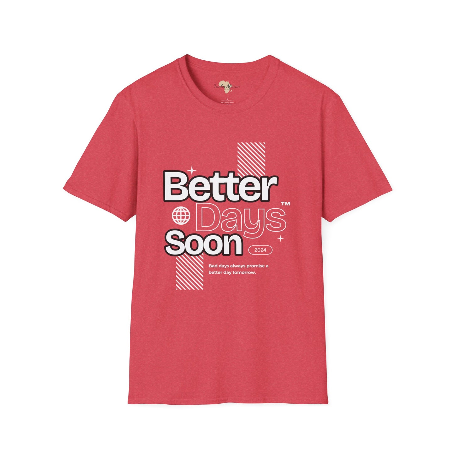 Better days unisex tee