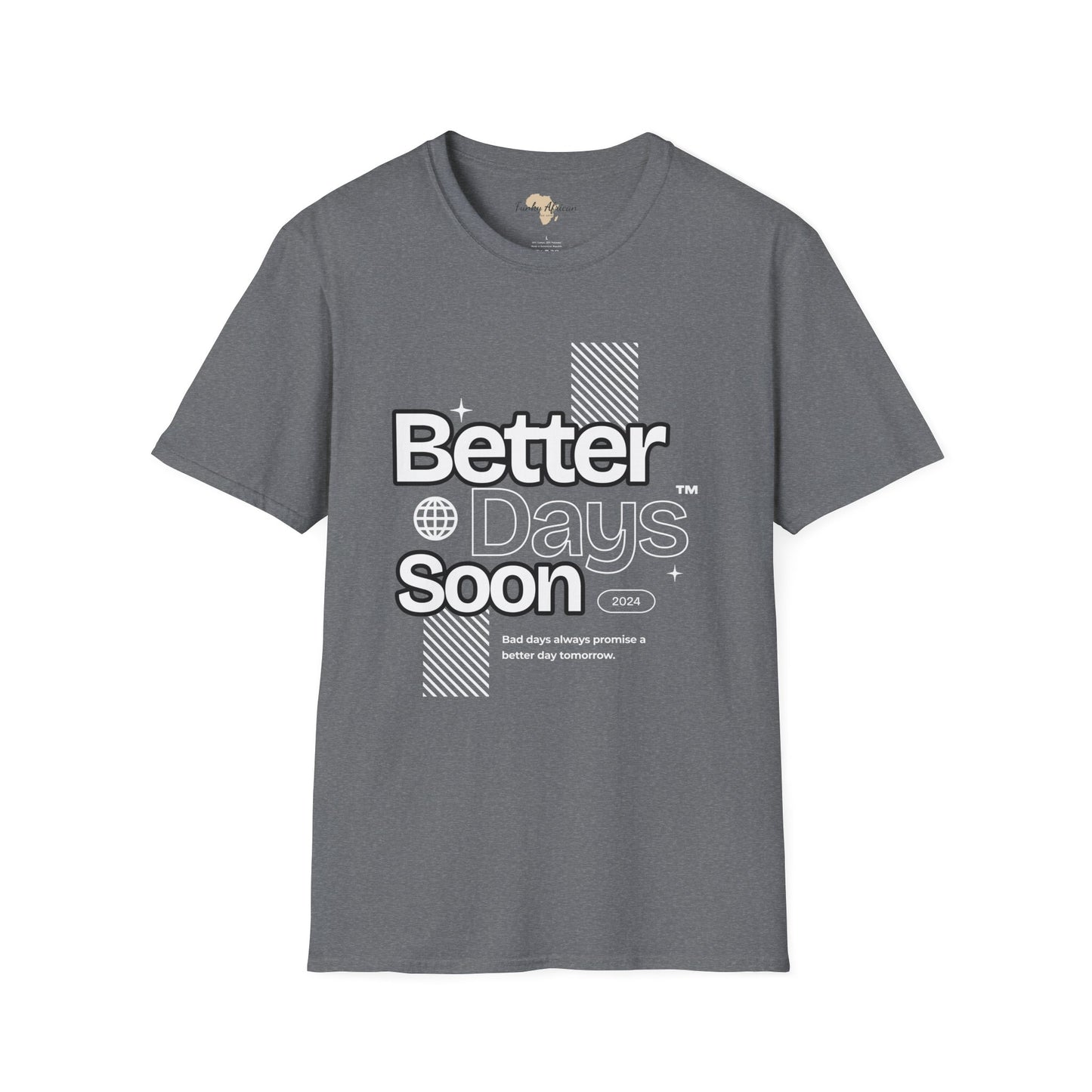 Better days unisex tee