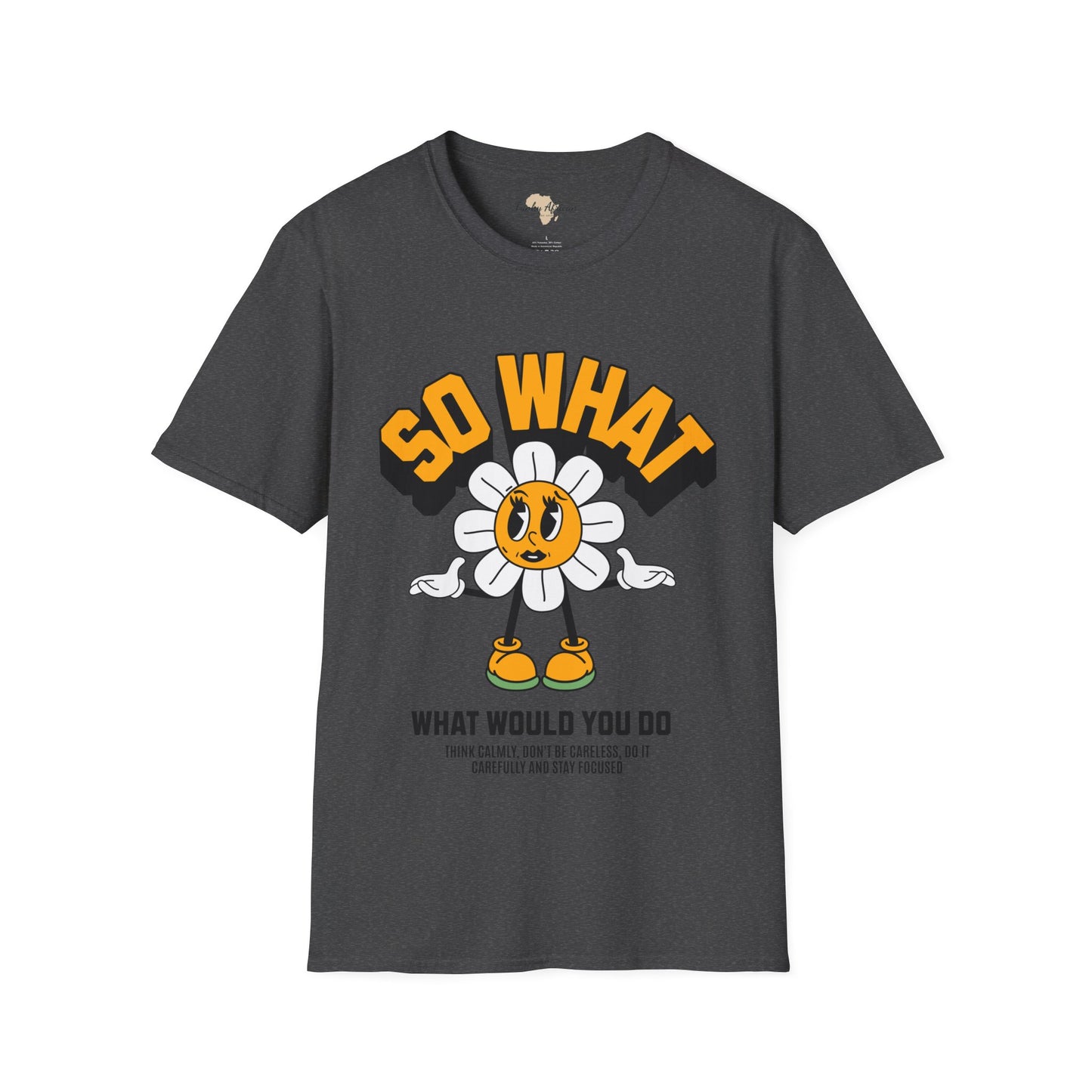 So what would you do unisex tee