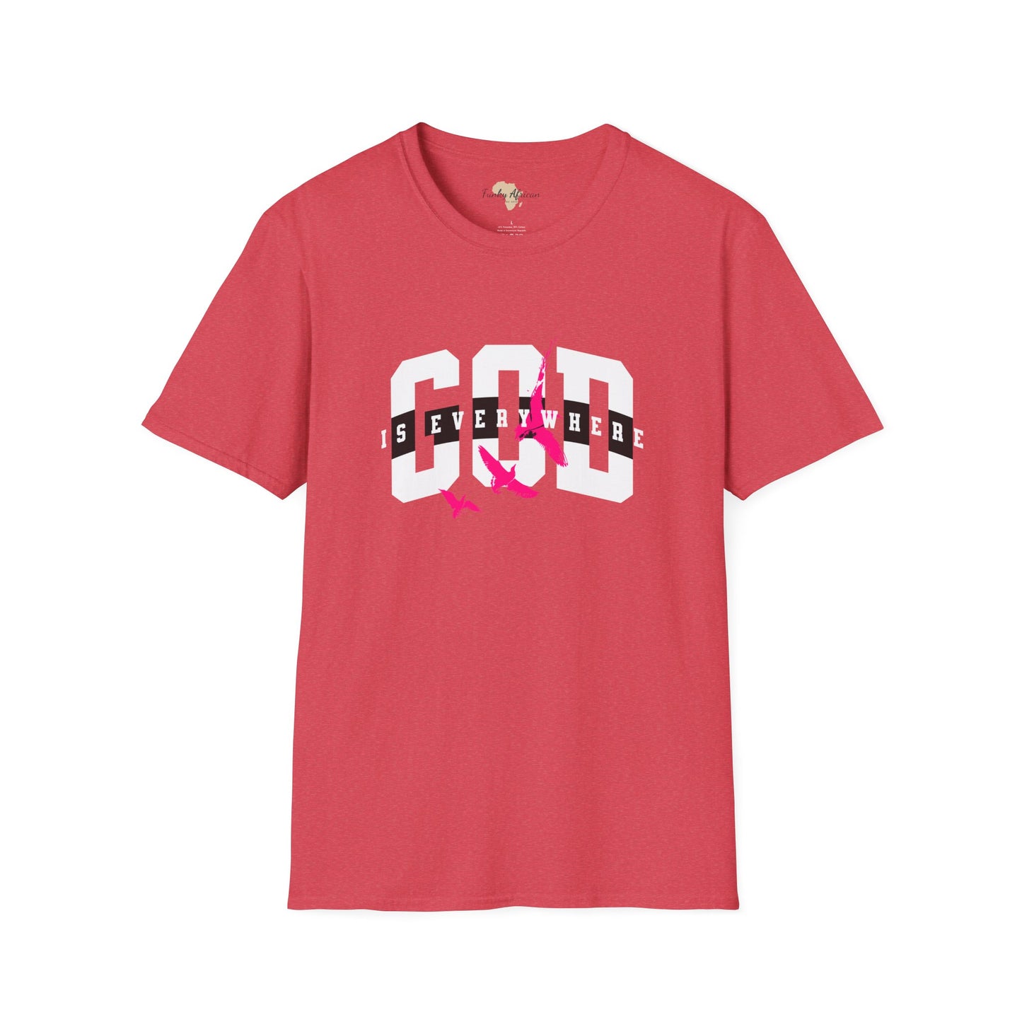 God is everywhere unisex tee