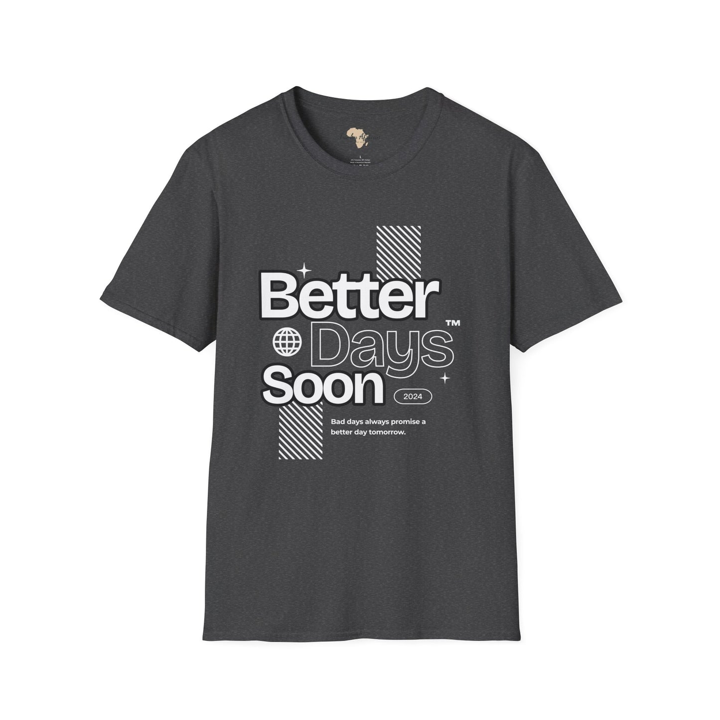 Better days unisex tee