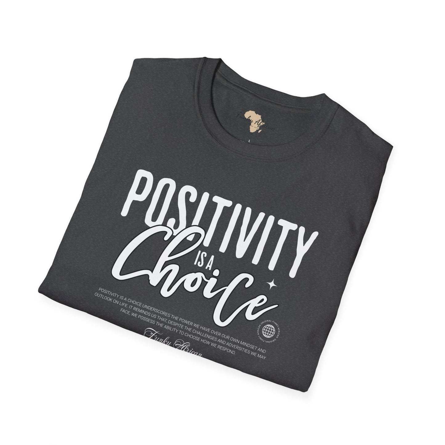 Positivity is a choice unisex softstyle tee