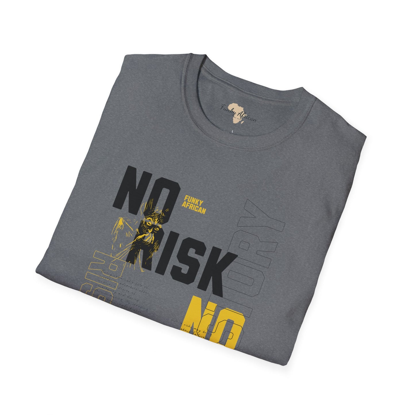 No risk No story unisex tee
