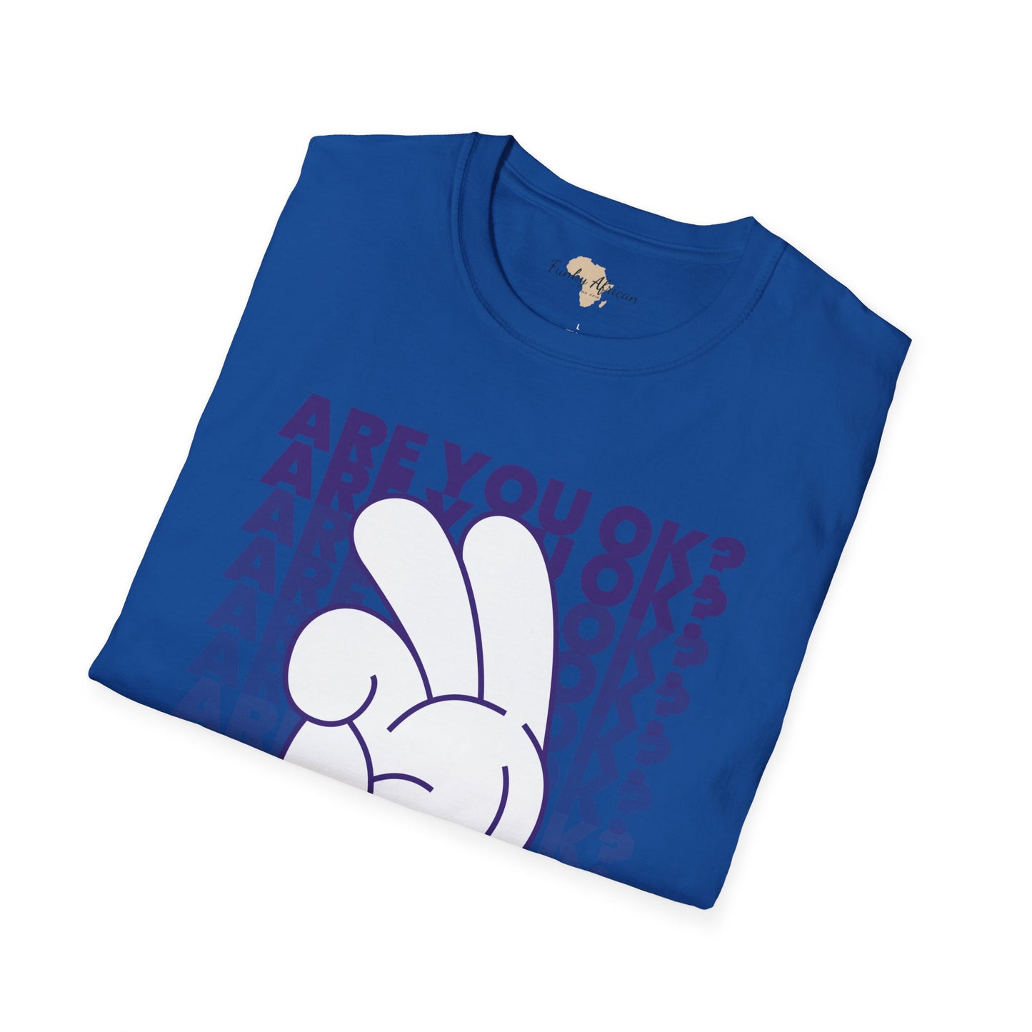 Are you ok unisex softstyle tee