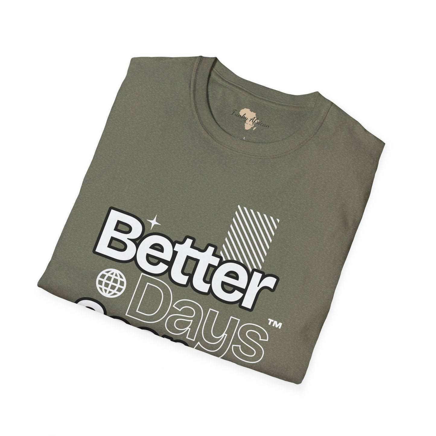 Better days unisex tee