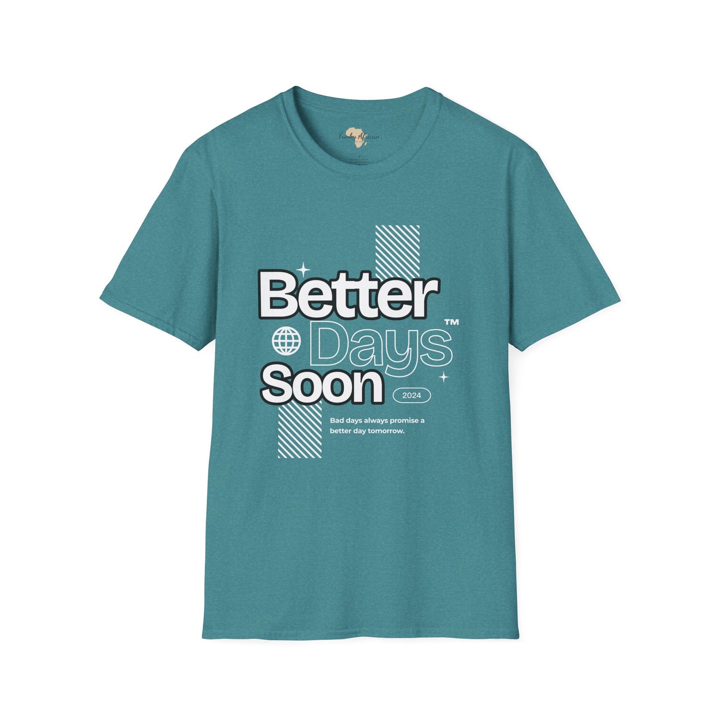 Better days unisex tee