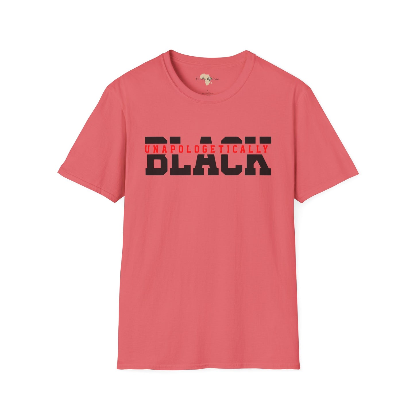 Unapologetically black unisex softstyle tee