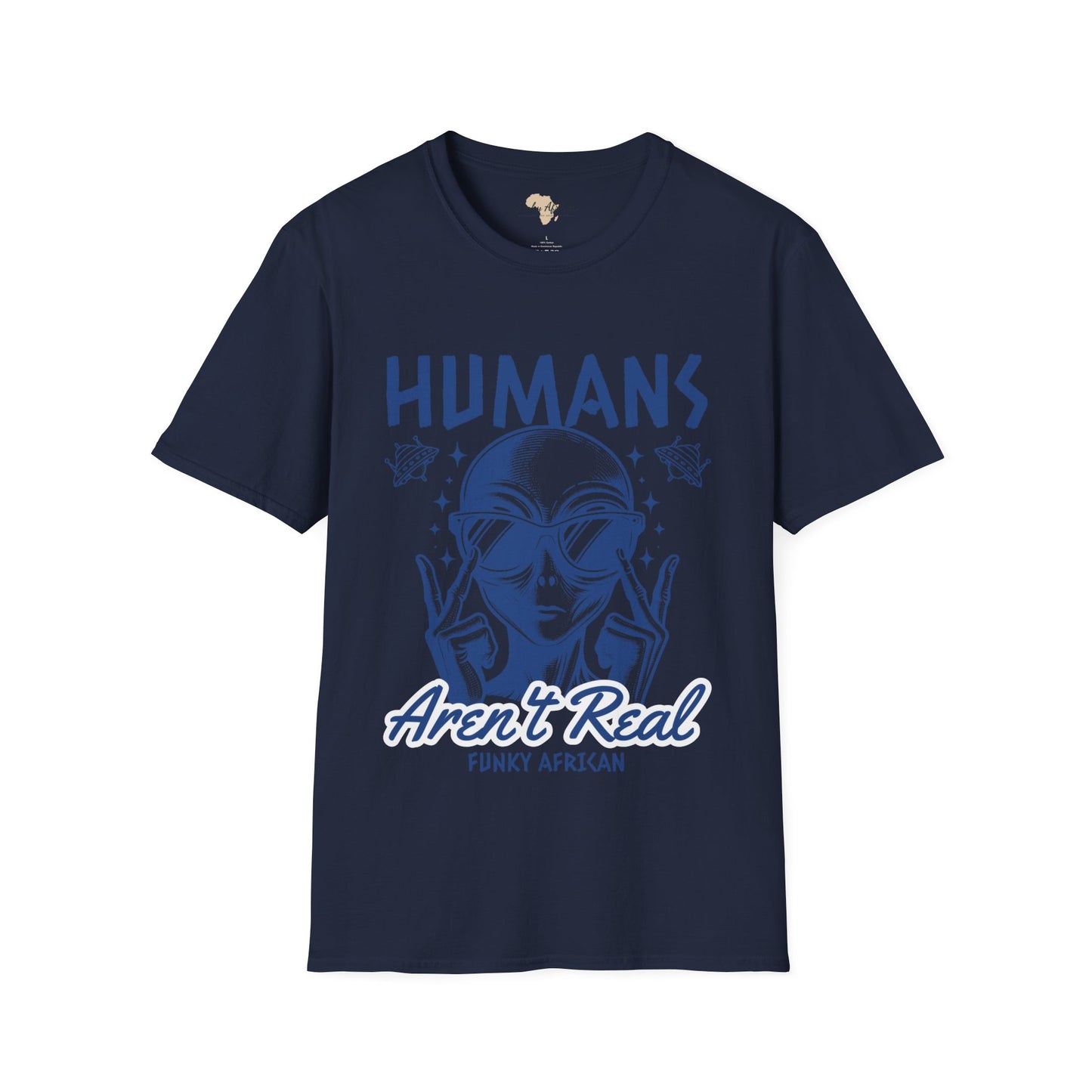 Humans aren't real unisex tee