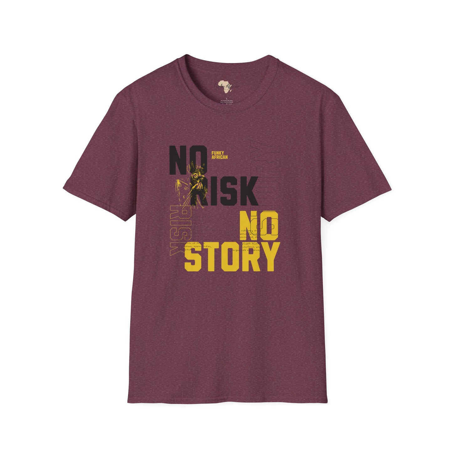 No risk No story unisex tee