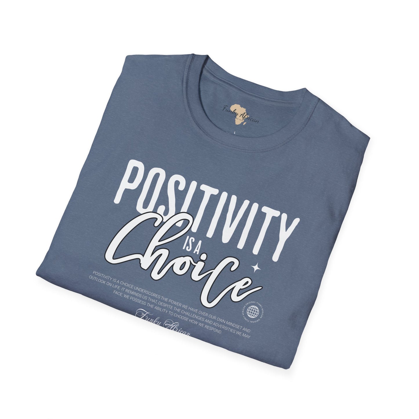 Positivity is a choice unisex softstyle tee