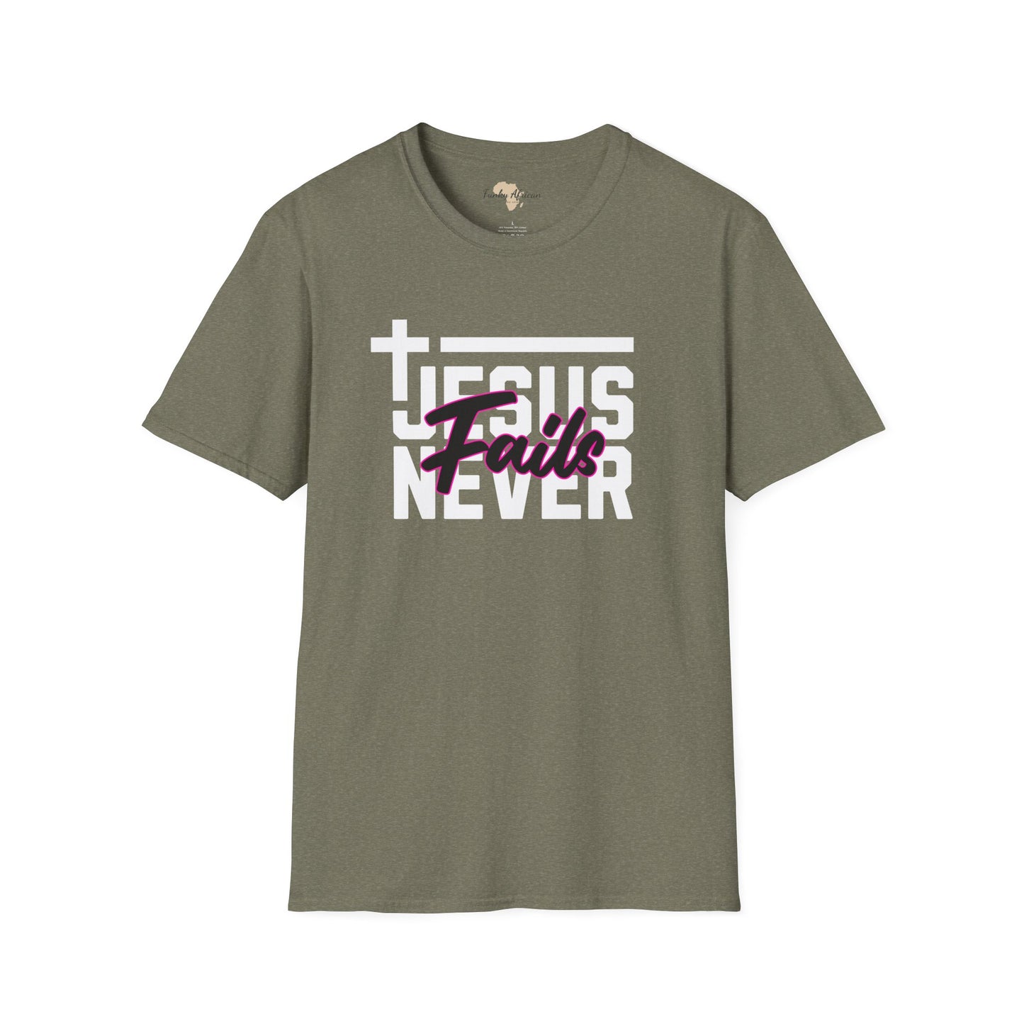 Jesus Never fails unisex tee