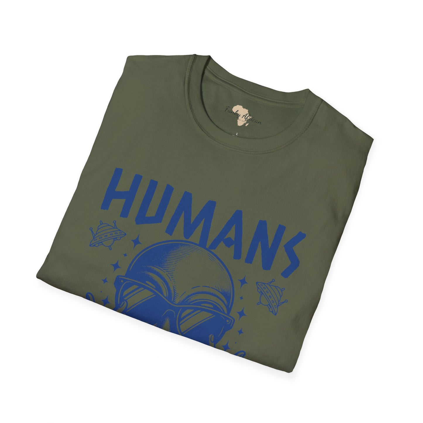 Humans aren't real unisex tee