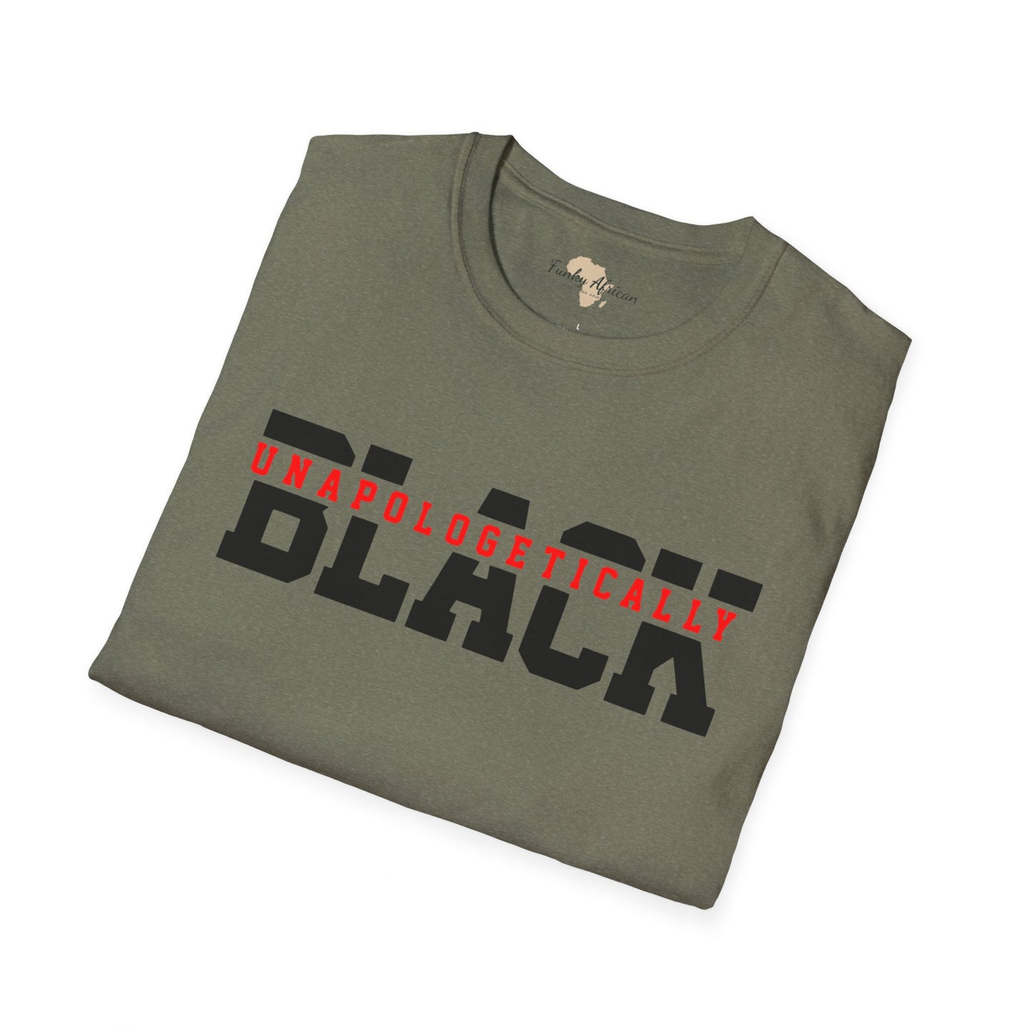 Unapologetically black unisex softstyle tee
