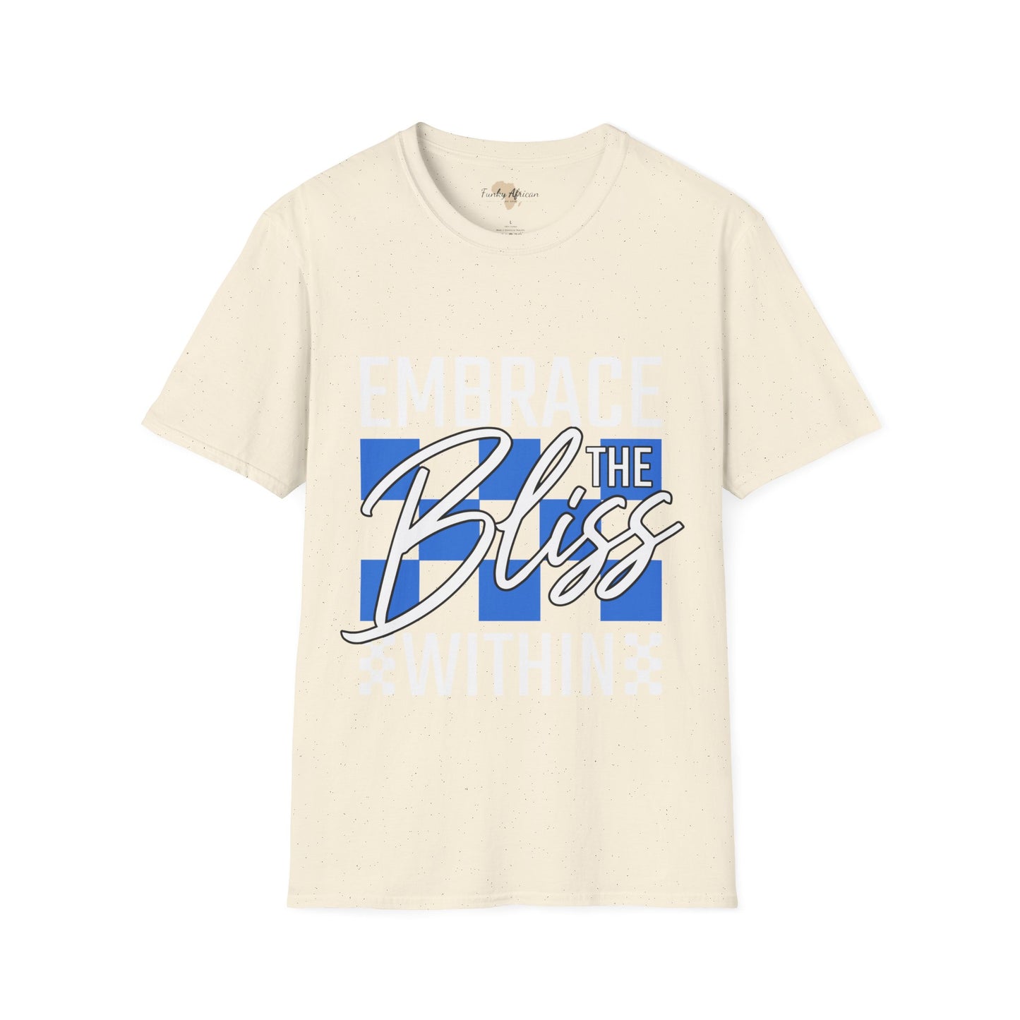 Embrace the bliss within unisex tee