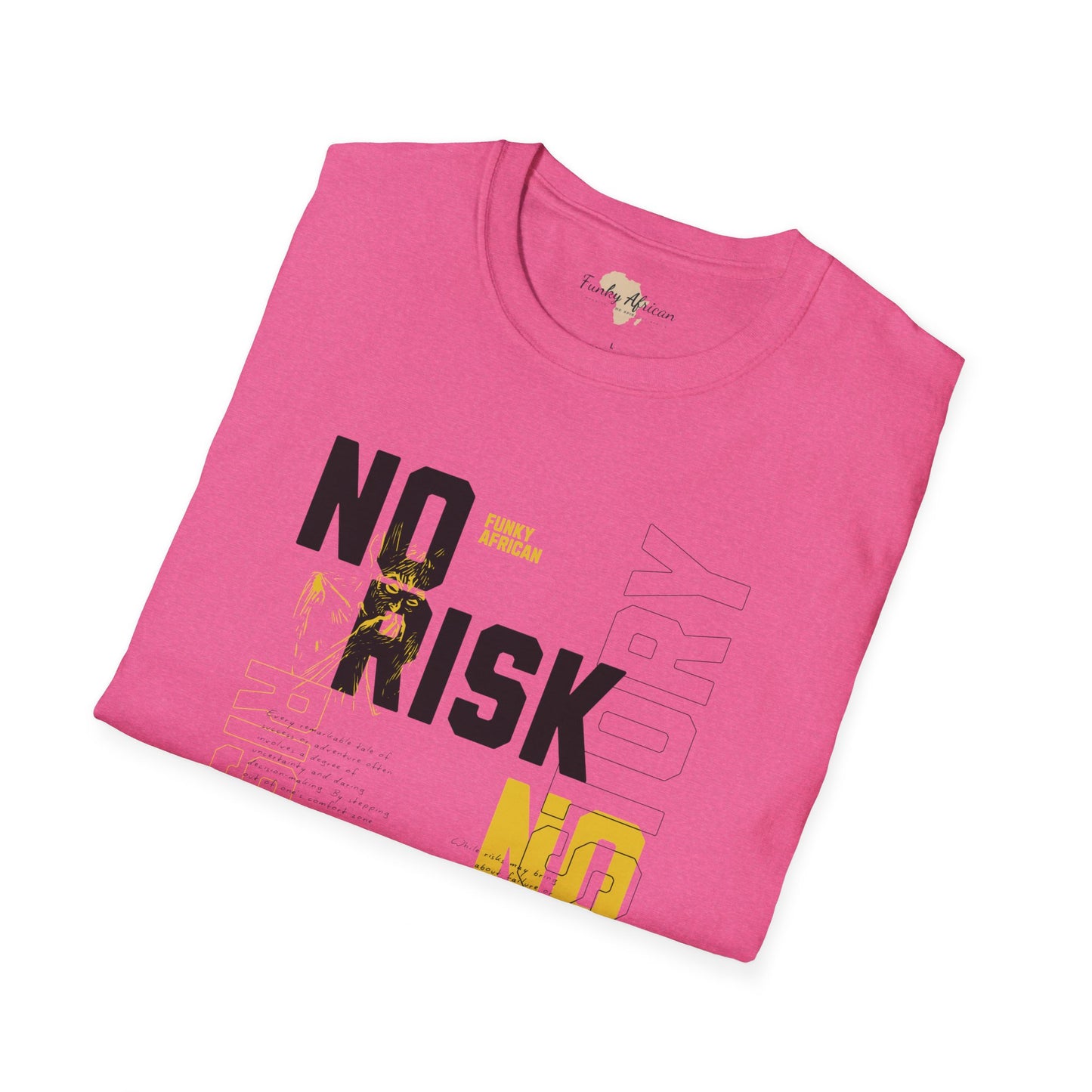 No risk No story unisex tee