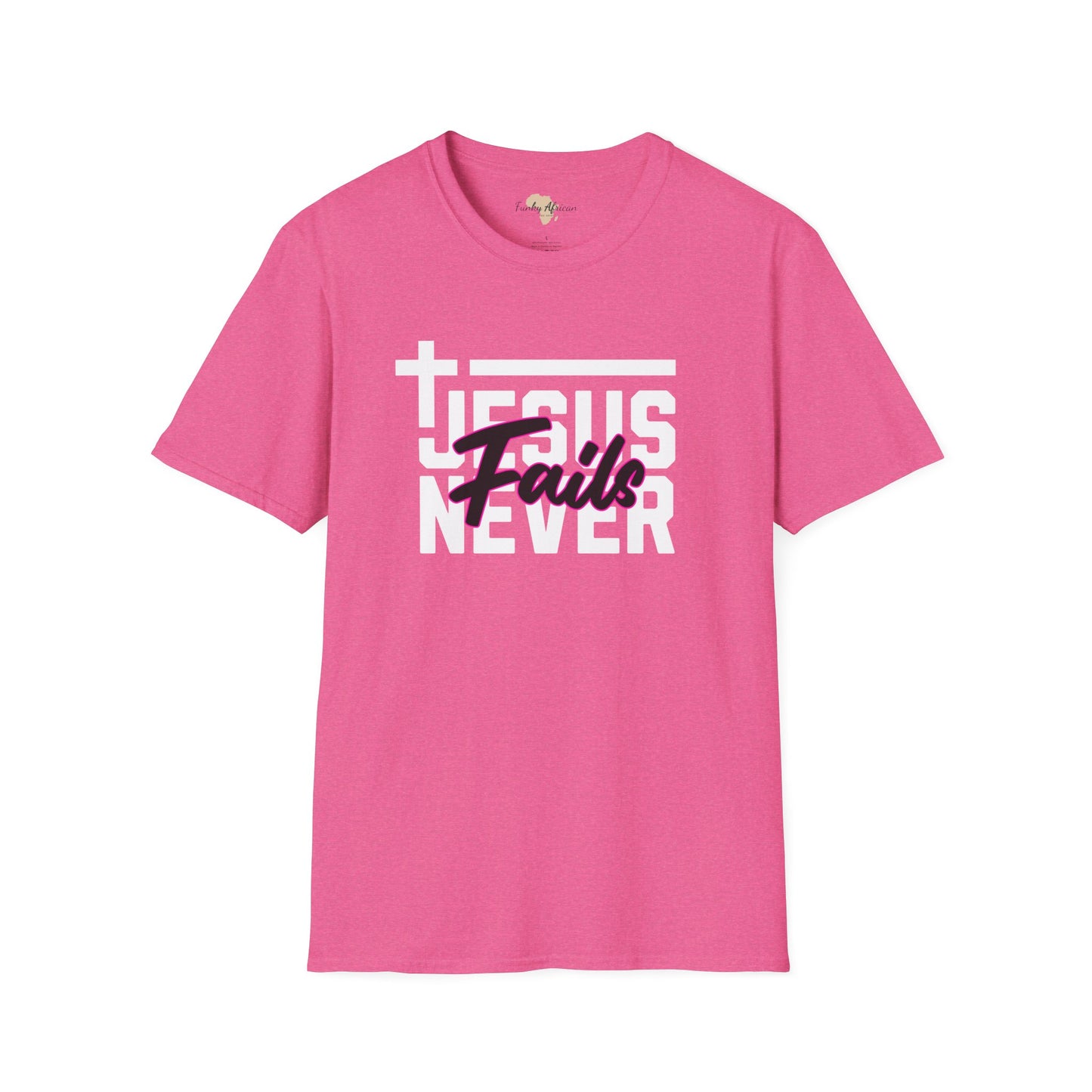 Jesus Never fails unisex tee
