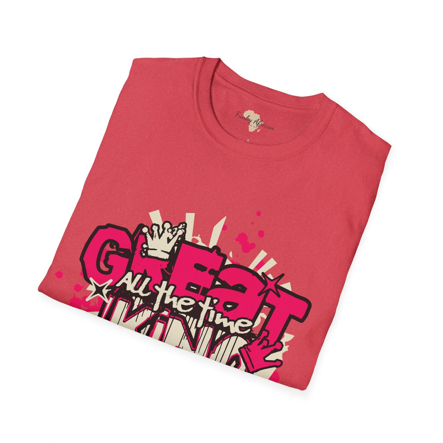 Great all the time unisex tee
