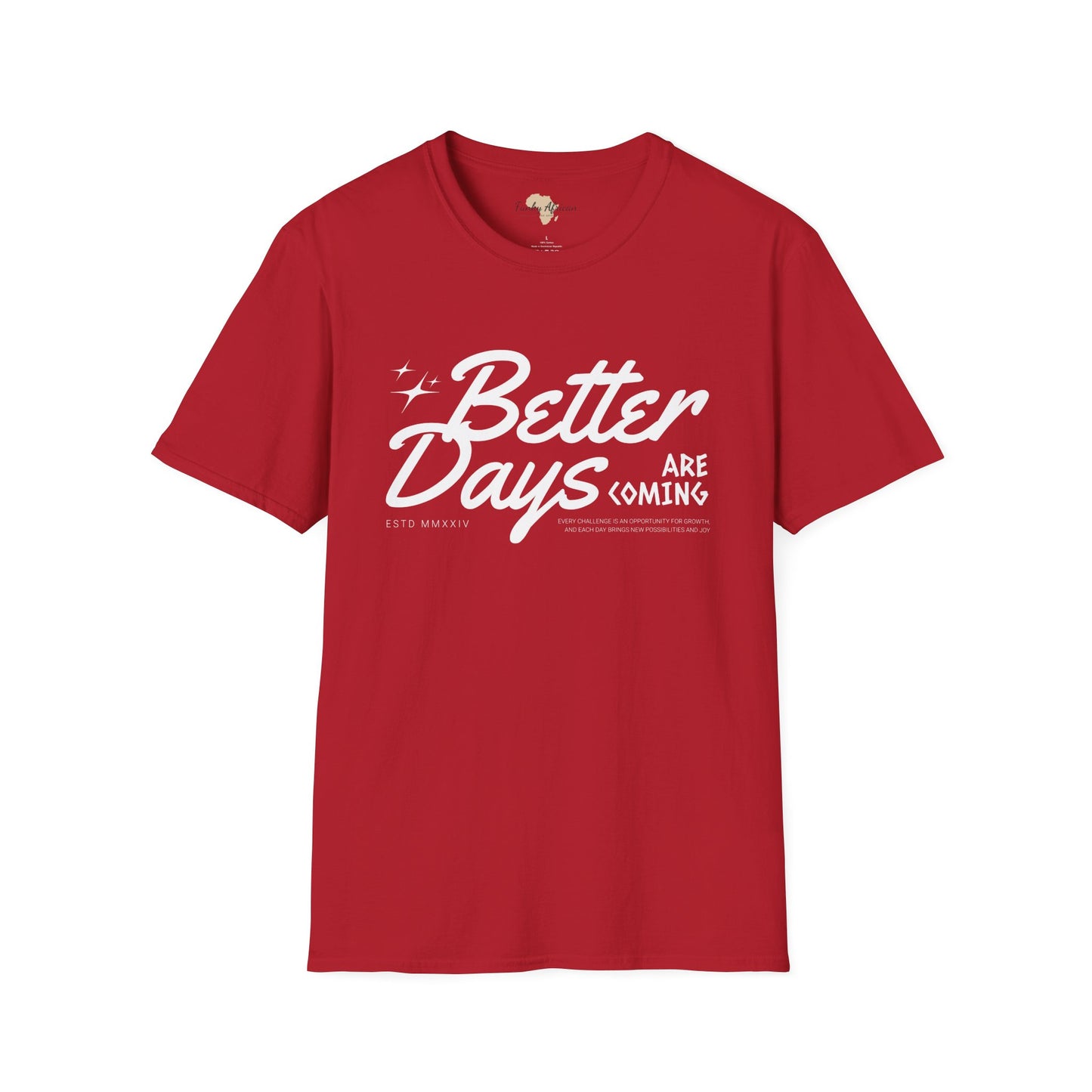 Better days unisex softstyle tee