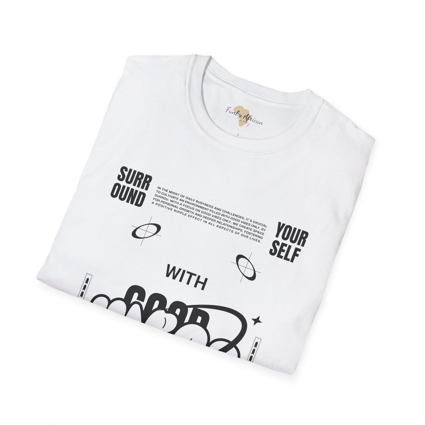 Surround yourself with good vibes unisex softstyle tee