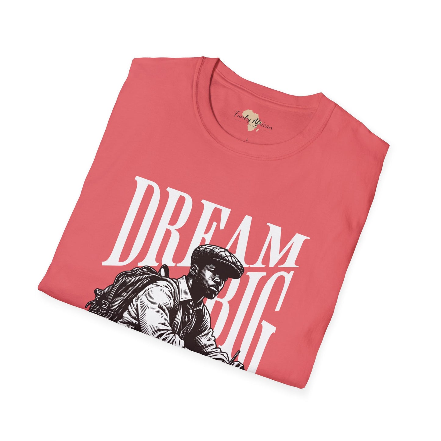 Dream big unisex softstyle tee