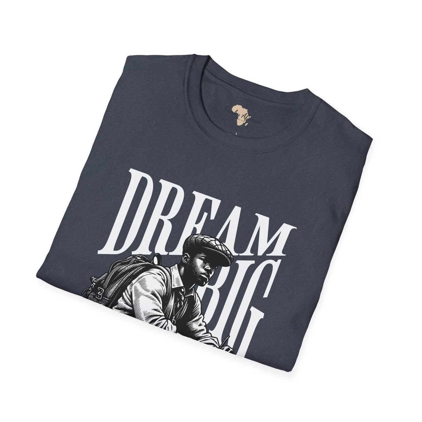 Dream big unisex softstyle tee