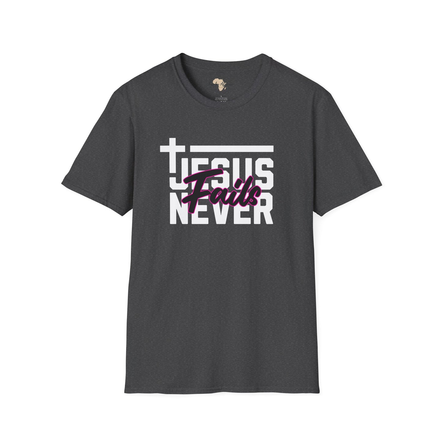 Jesus Never fails unisex tee