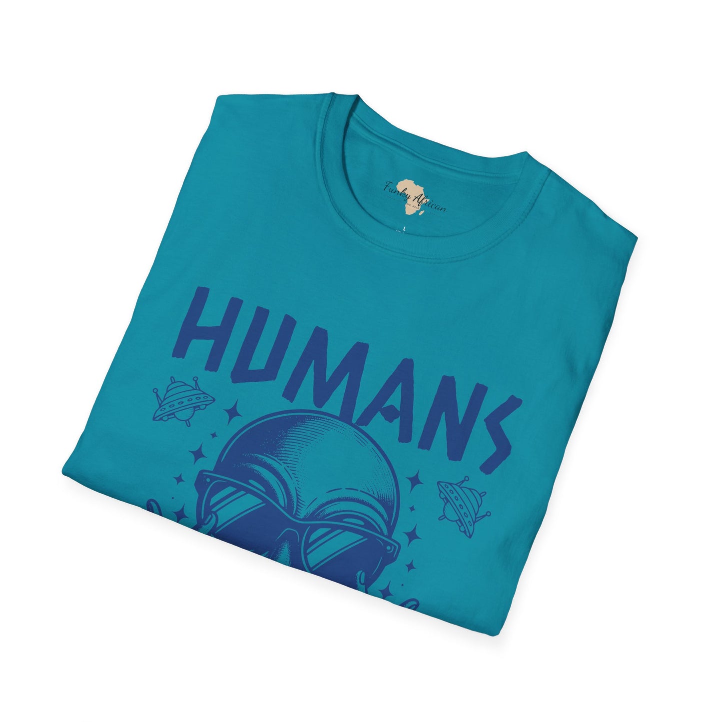 Humans aren't real unisex tee