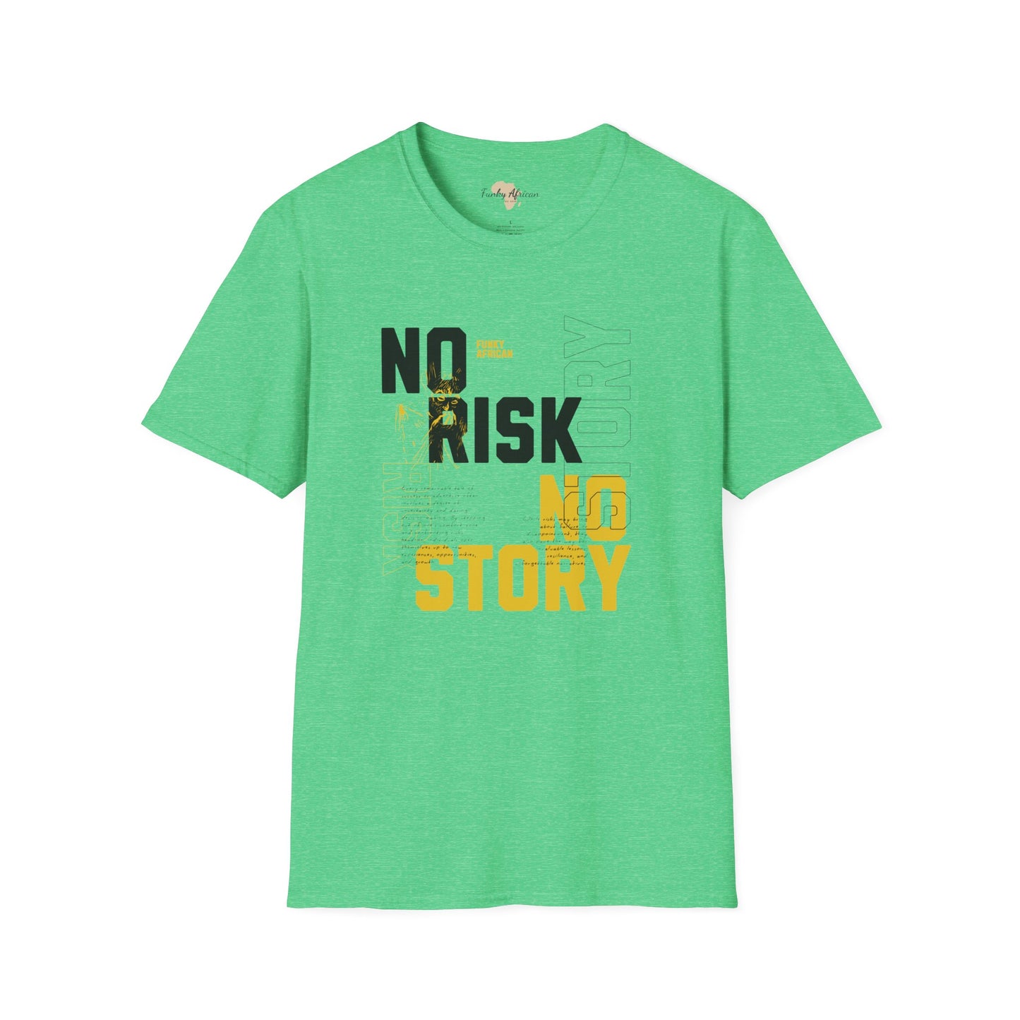 No risk No story unisex tee
