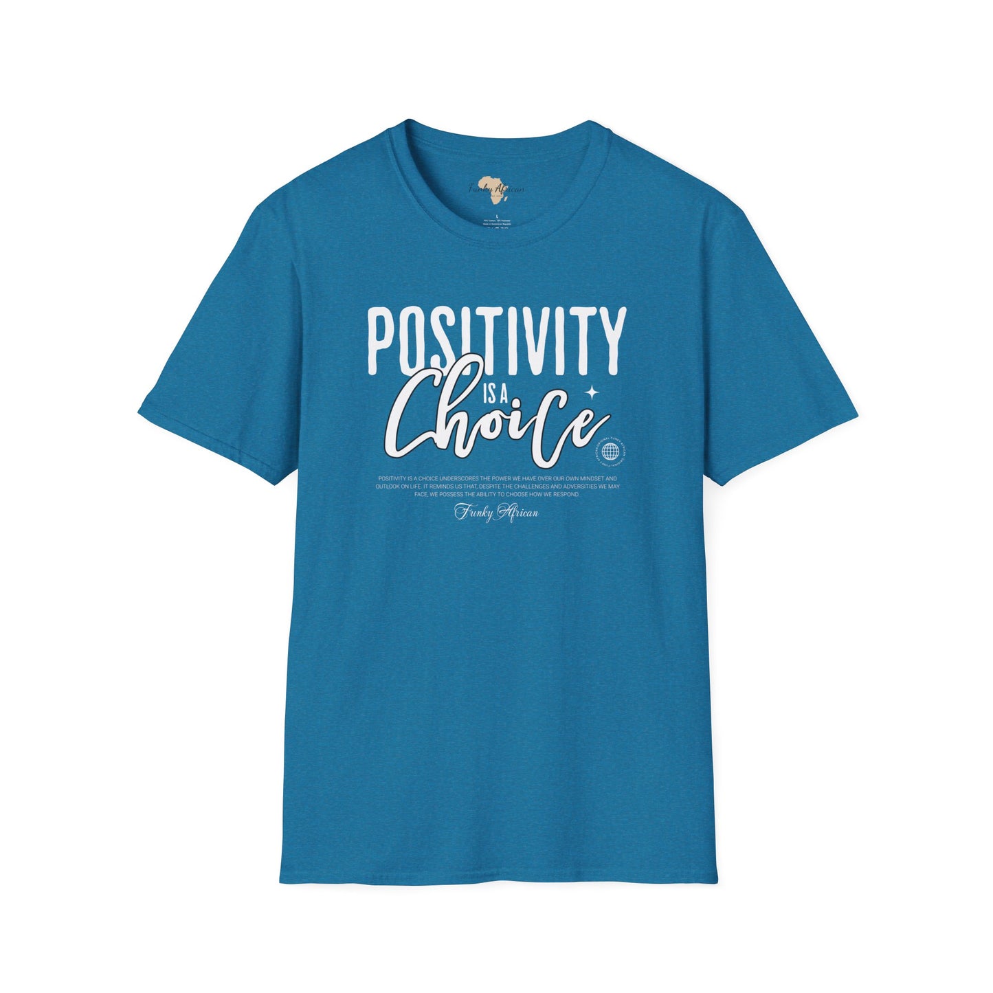 Positivity is a choice unisex softstyle tee
