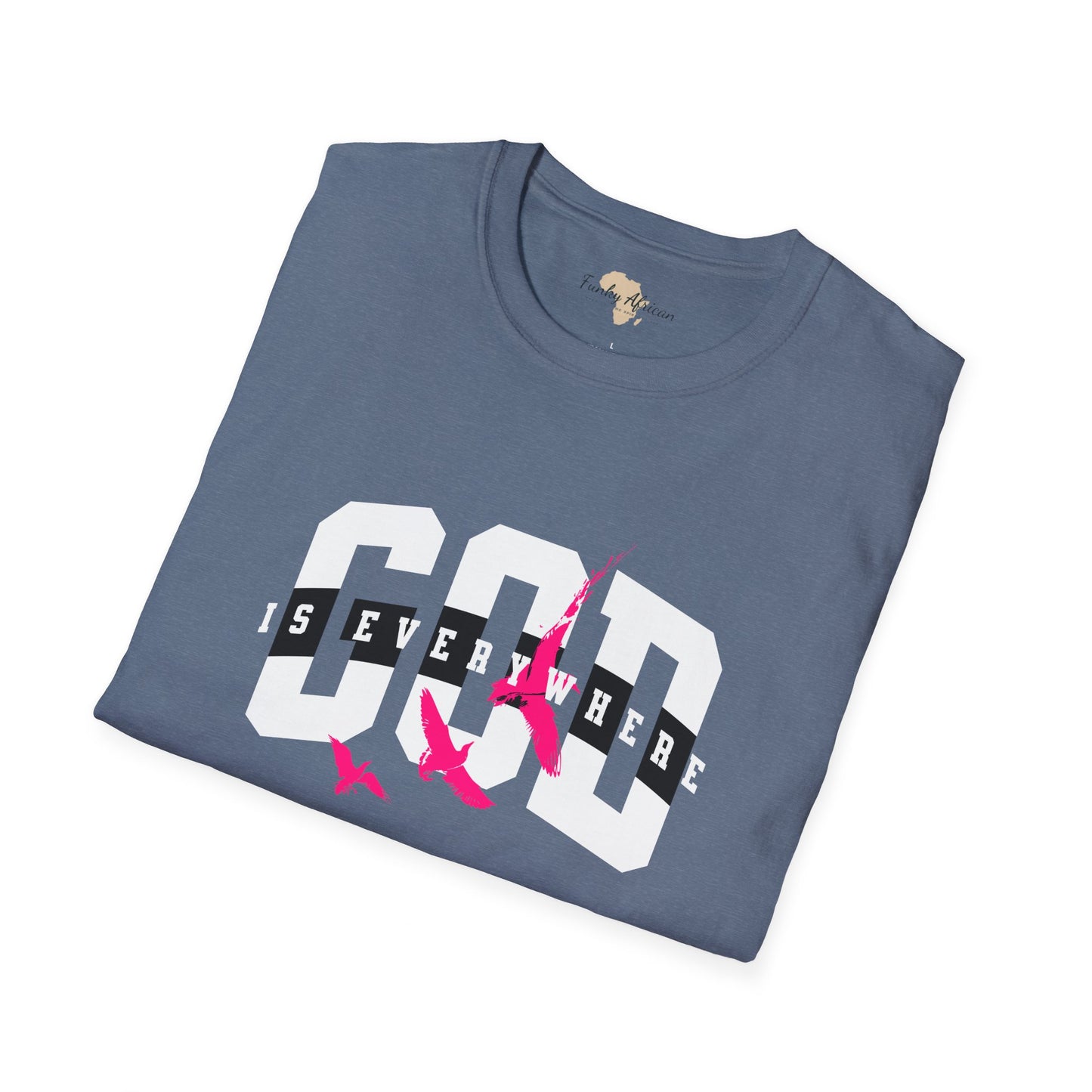 God is everywhere unisex tee