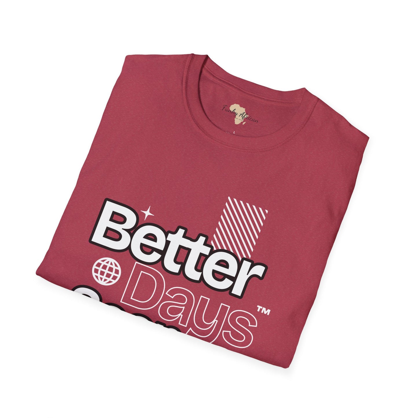 Better days unisex tee