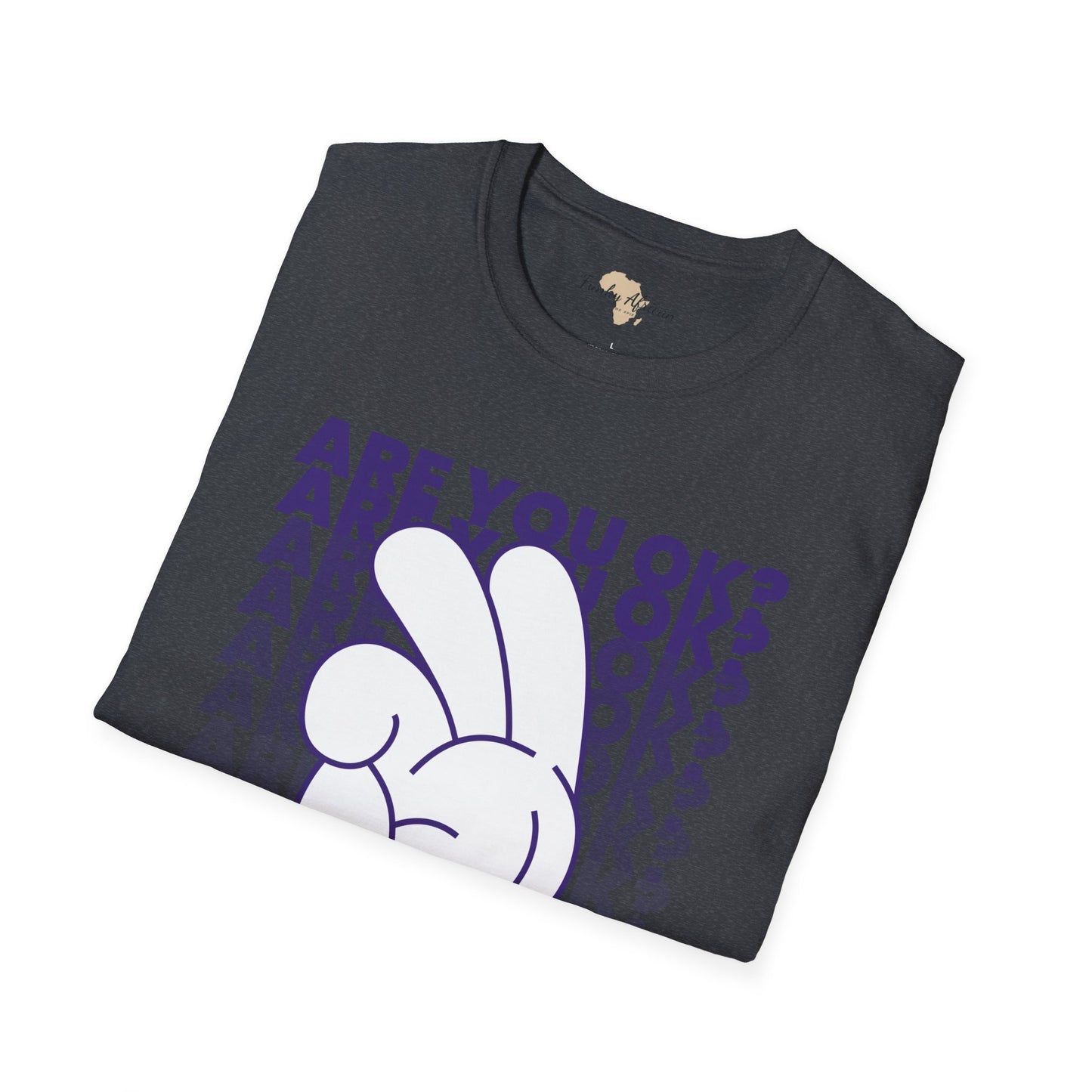 Are you ok unisex softstyle tee