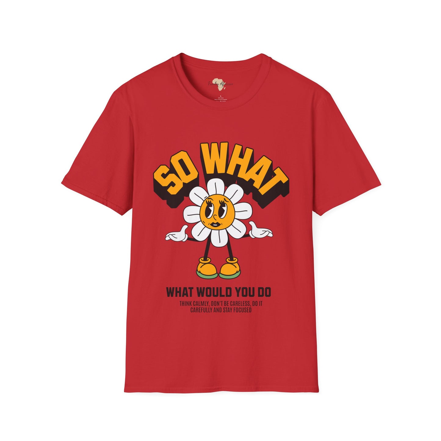 So what would you do unisex tee