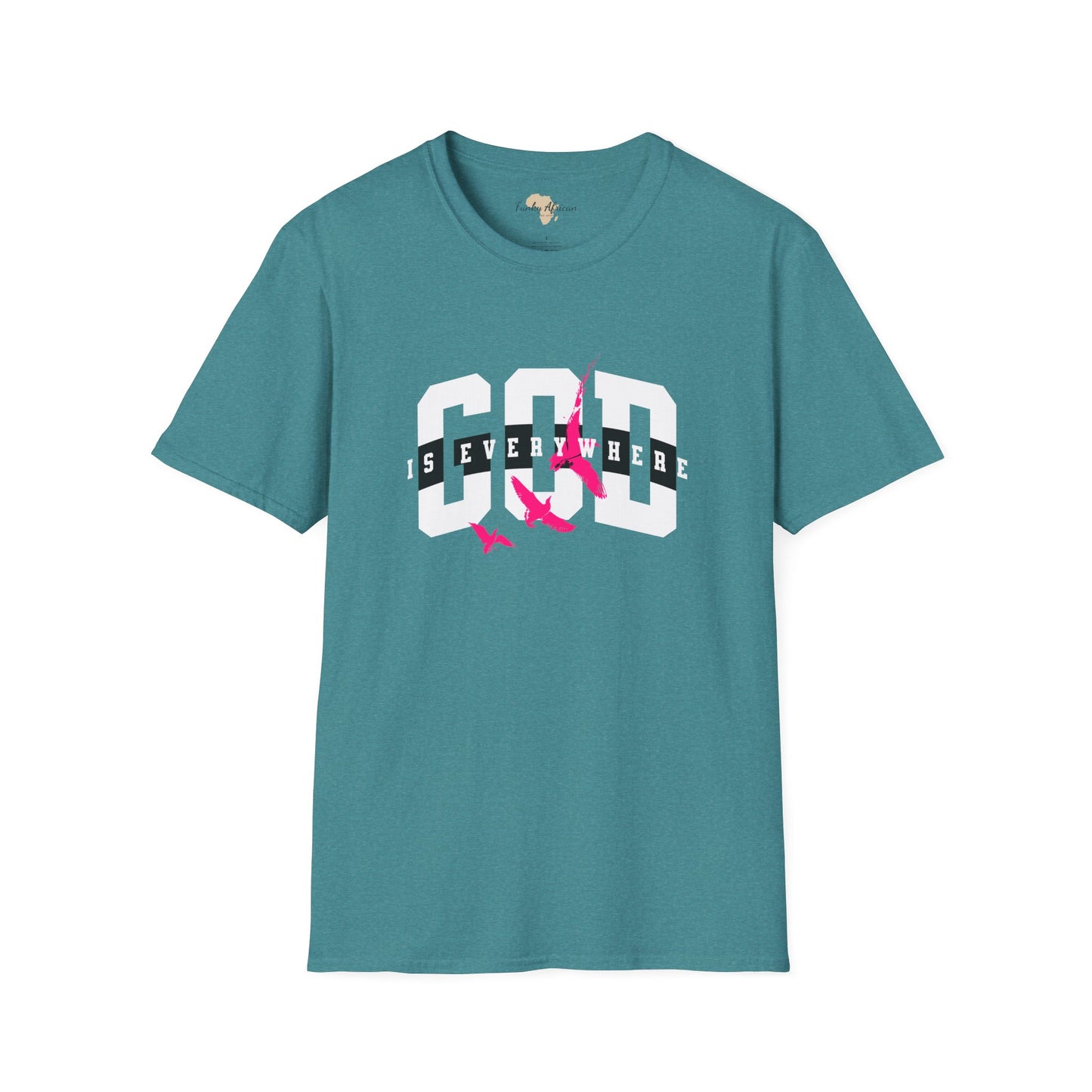 God is everywhere unisex tee