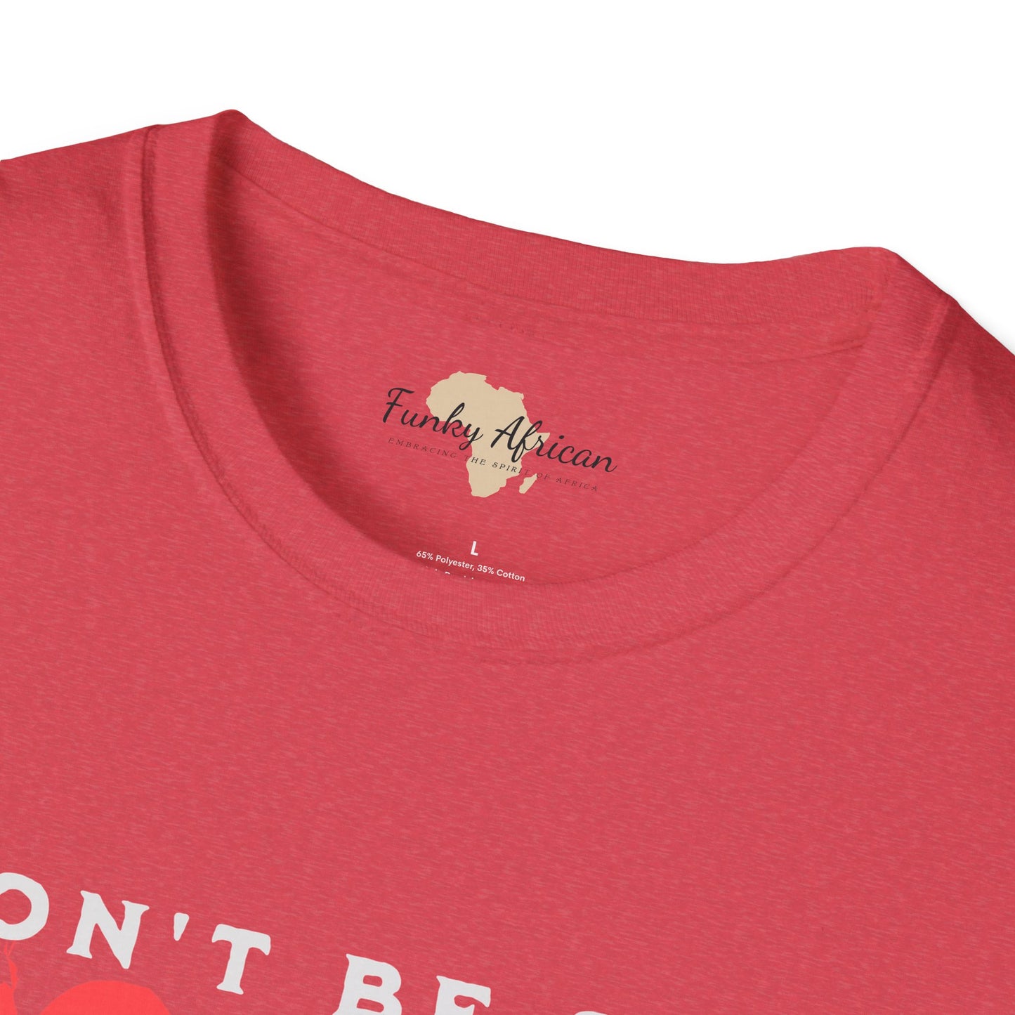 Don't be sad unisex tee