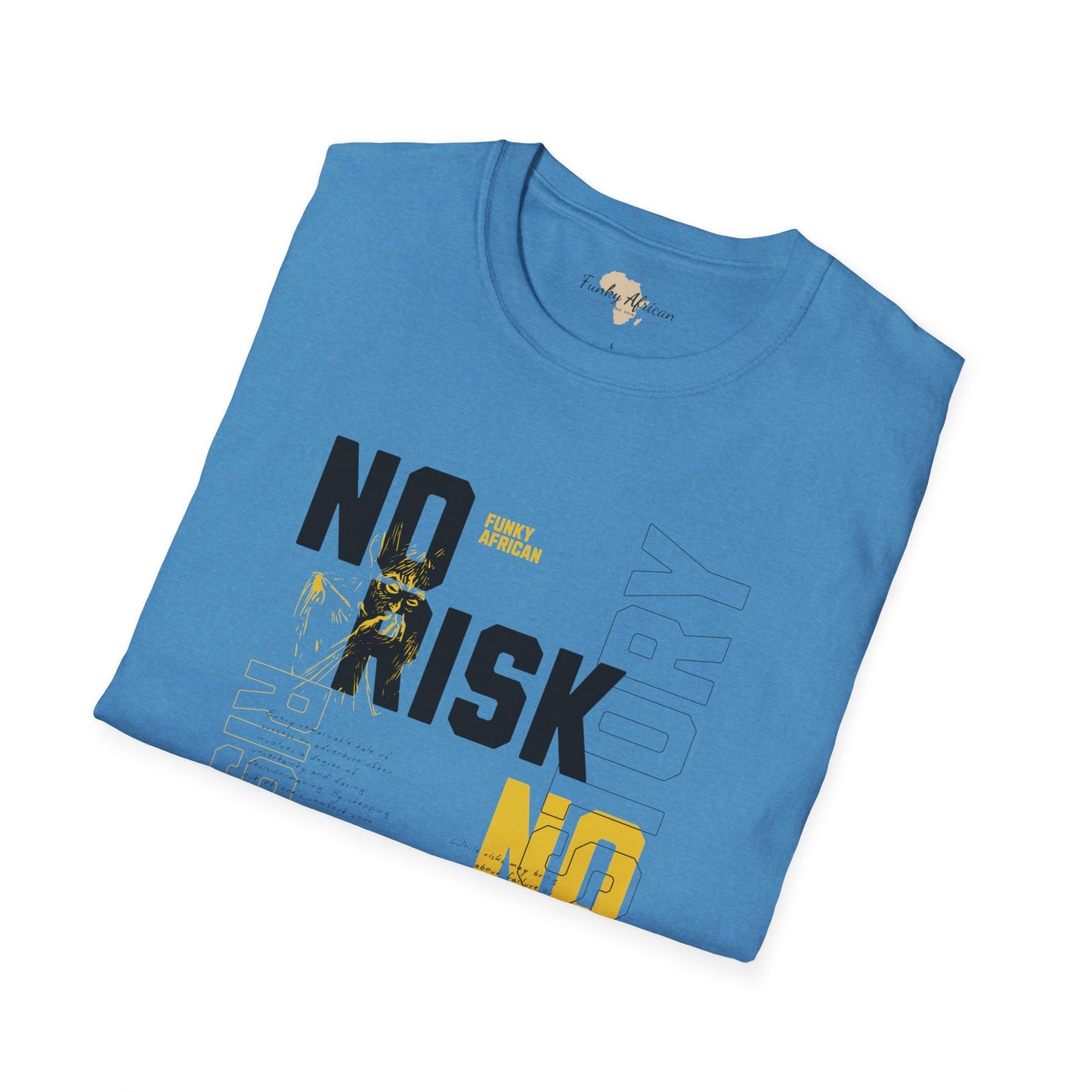 No risk No story unisex tee