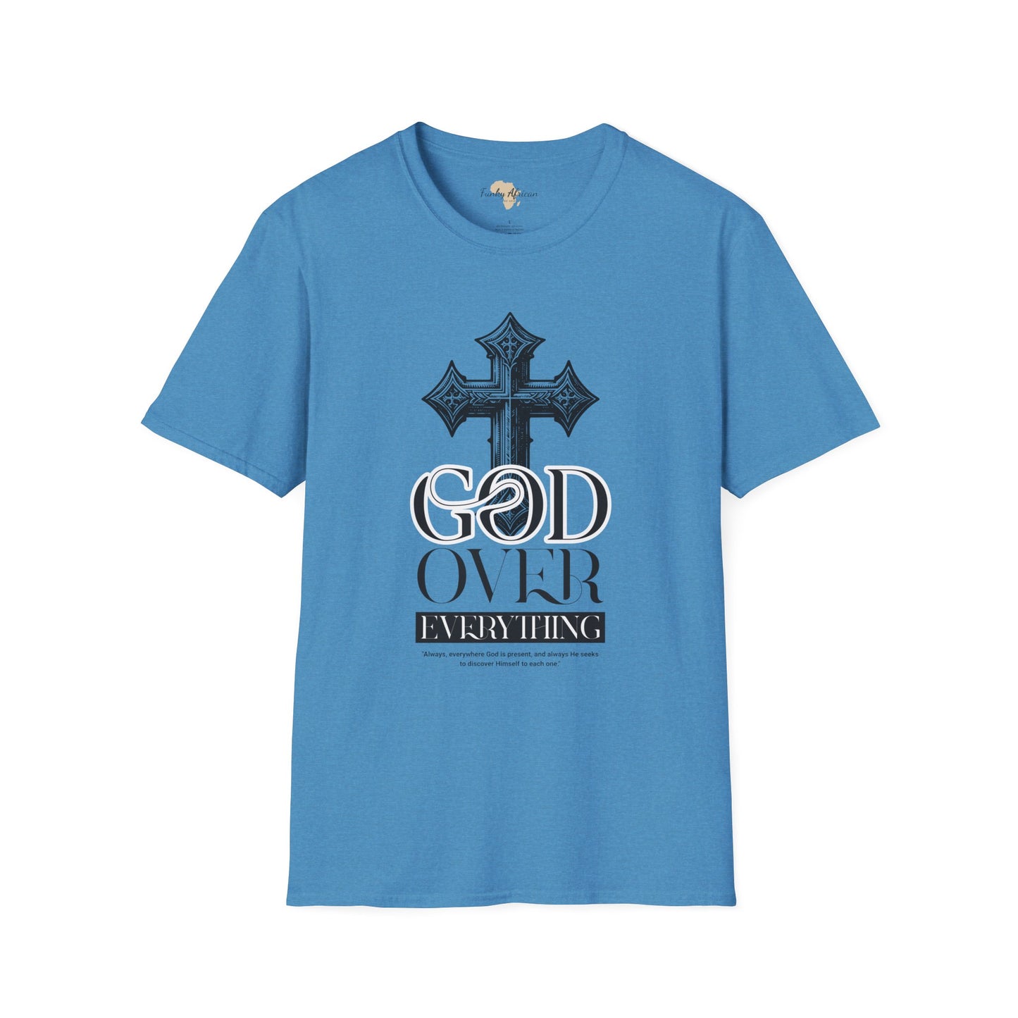 God over everything unisex tee